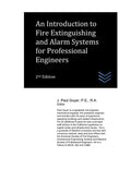 An Introduction to Fire Extinguishing and Alarm Systems for Professional Engineers - Paperback