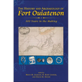 The History and Archaeology of Fort Ouiatenon: 300 Years in the Making - Hardcover