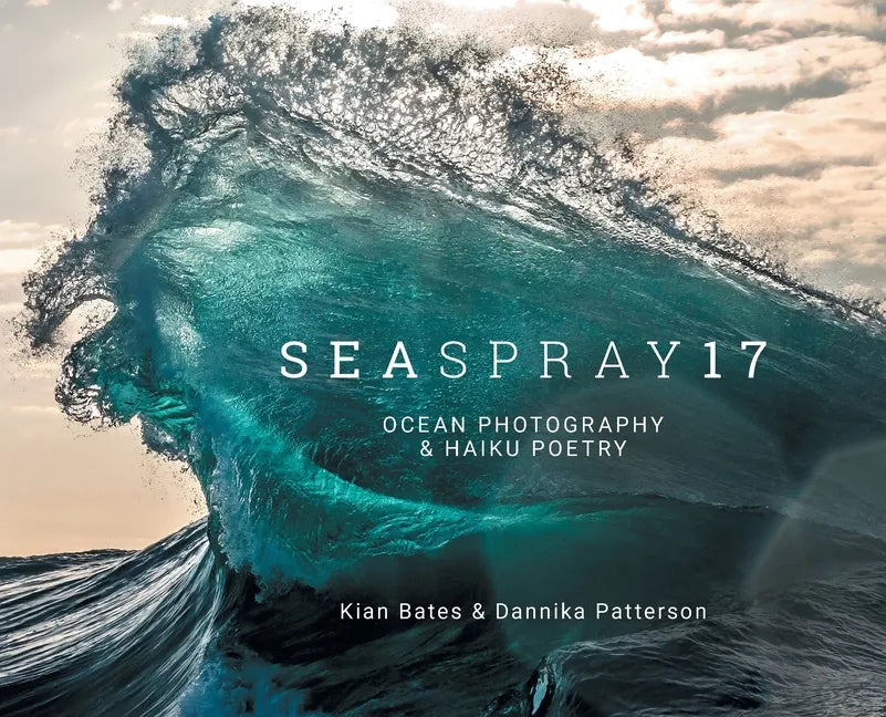 SeaSpray17: Ocean Photography & Haiku Poetry - Hardcover