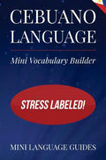 Cebuano Language Mini Vocabulary Builder: Stress Labeled! - Paperback