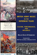 British Army Music in the Interwar Years: Culture, Performance and Influence - Paperback