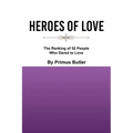 Heroes of Love: The Ranking of 52 People Who Dared to Love - Paperback