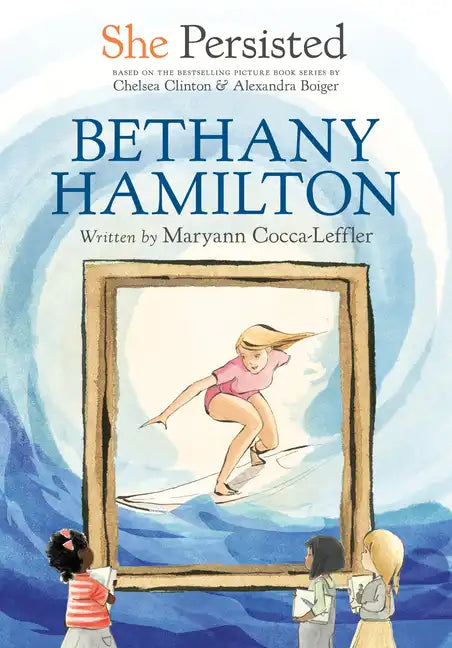 She Persisted: Bethany Hamilton - Hardcover