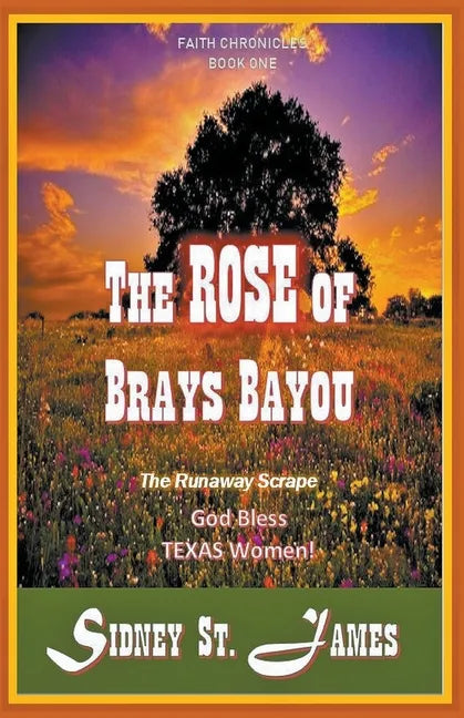 The Rose of Brays Bayou - The Runaway Scrape - Paperback