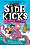 Super Sidekicks #2: Ocean's Revenge: (A Graphic Novel) - Hardcover