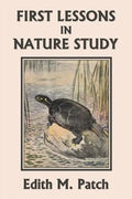 First Lessons in Nature Study (Yesterday's Classics) - Paperback