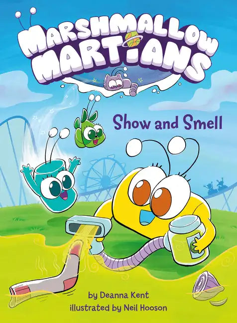 Marshmallow Martians: Show and Smell: (A Graphic Novel) - Hardcover