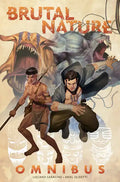 Brutal Nature Omnibus - Paperback