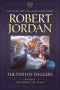 The Path of Daggers: Book Eight of 'The Wheel of Time' - Paperback
