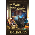 A Witch Worth Praline For: Bewitched By Chocolate Mysteries - Book 8 - Paperback
