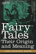 Fairy Tales: Their Origin and Meaning - Paperback