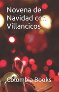 Novena de Navidad con Villancicos: Colombia - Paperback