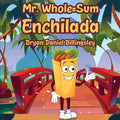 Mr. Whole = Sum Enchilada - Paperback
