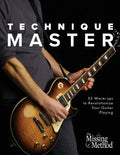 Technique Master: 53 Warm-ups to Revolutionize Your Guitar Playing - Paperback