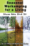 Seasonal Workamping for a Living: How We Did It - Paperback