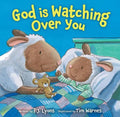 God Is Watching Over You - Board Book