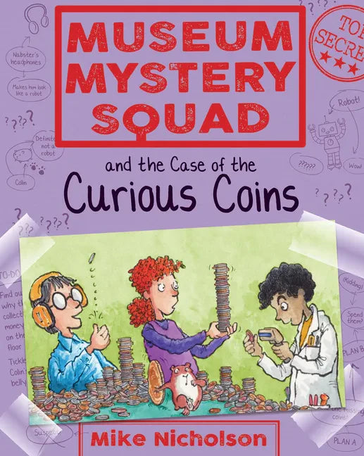 Museum Mystery Squad and the Case of the Curious Coins - Paperback