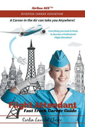 Flight Attendant Fast Track Career Guide - Paperback