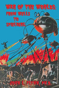War of the Worlds: From Wells to Spielberg - Paperback