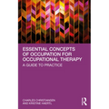 Essential Concepts of Occupation for Occupational Therapy: A Guide to Practice - Paperback