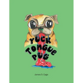 Yuck Tongue Pug - Paperback