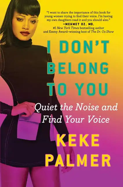 I Don't Belong to You: Quiet the Noise and Find Your Voice - Paperback