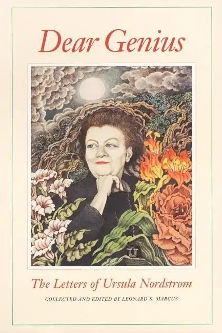 Dear Genius: The Letters of Ursula Nordstrom - Paperback