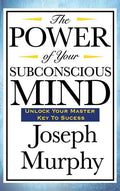The Power of Your Subconscious Mind - Hardcover