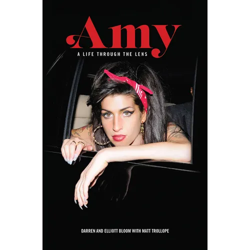 Amy: A Life Through the Lens - Hardcover