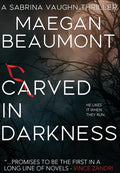 Carved in Darkness - Hardcover