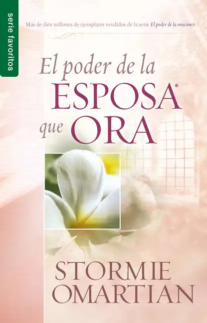 El Poder de la Esposa Que Ora - Serie Favoritos - Paperback