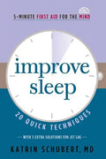 Improve Sleep: 20 Quick Techniques (5-Minute First Aid for the Mind) - Paperback