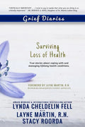 Grief Diaries: Surviving Loss of Health - Paperback