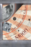 The Once and Future Moon - Paperback