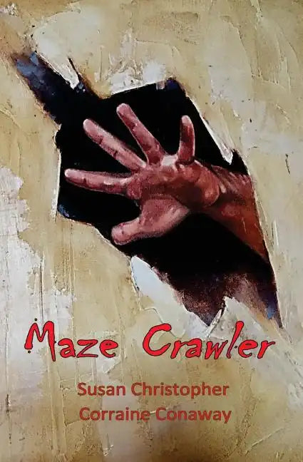 Maze Crawler: A Family in Crisis - Paperback