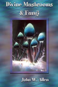 Divine Mushrooms and Fungi - Paperback