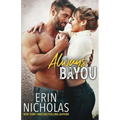 Always Bayou - Paperback