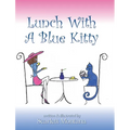 Lunch With A Blue Kitty - Hardcover