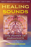 Healing Sounds: The Power of Harmonics - Paperback