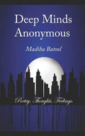 Deep Minds Anonymous - Paperback