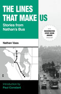 The Lines That Make Us: Stories from Nathan's Bus - Paperback