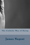 The Catholic Way of Dying - Paperback