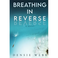 Breathing in Reverse - Paperback