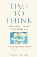 Time to Think: Listening to Ignite the Human Mind - Paperback