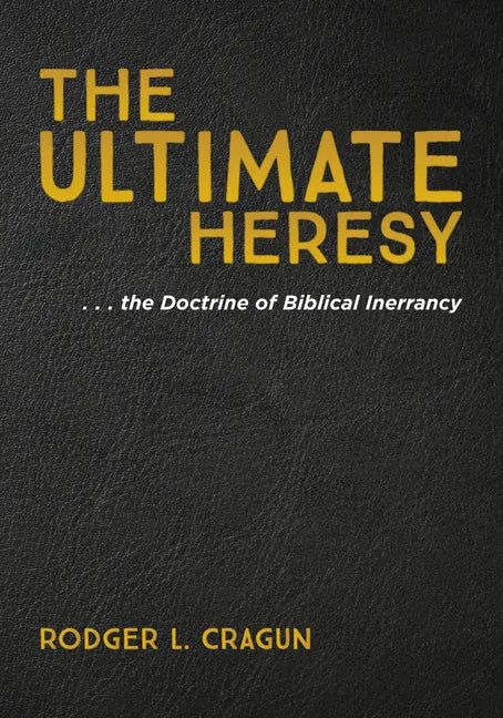 The Ultimate Heresy - Paperback