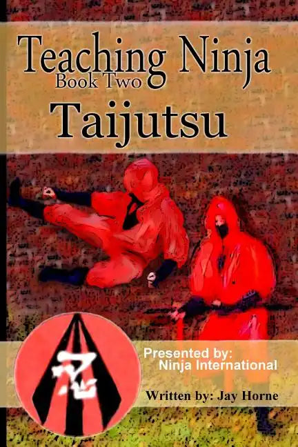Teaching Ninja: Taijutsu - Paperback