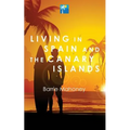 Living in Spain and the Canary Islands - Paperback