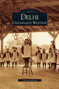Delhi: Cincinnati's Westside - Hardcover