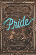 Pride: A Pride & Prejudice Remix - Hardcover