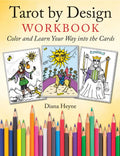 Tarot by Design Workbook: Color and Learn Your Way Into the Cards - Paperback